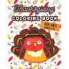 Thanksgiving Coloring Book For Kids Ages 4-8: A Collection of 40 Funny and Adorable Happy Thanksgiving Turkey, Pumpkins, Autumn Leaves, Holiday Dinner - Paperback