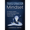 Transformation Mindset: 10 Things Leaders should be Doing Today to turn Crisis into Opportunity - Paperback