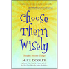 Choose Them Wisely: Thoughts Become Things! - Paperback