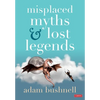 Misplaced Myths and Lost Legends: Model Texts and Teaching Activities for Primary Writing - Paperback