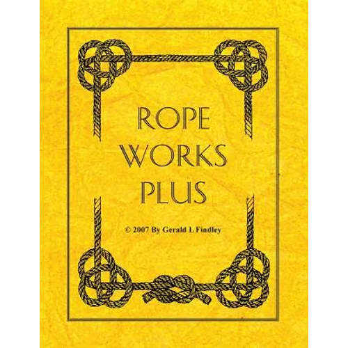 Rope Works Plus - Paperback