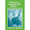 Democracy, Capitalism and Empire in Late Victorian Britain, 1885-1910 - Paperback