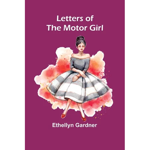 Letters of the Motor Girl - Paperback