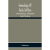 Genealogy Of Early Settlers In Trenton And Ewing, "Old Hunterdon County," New Jersey - Paperback