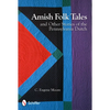 Amish Folk Tales and Other Stories of the Pennsylvania Dutch - Paperback