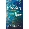 The Wonders of You: Understanding Your Unique Energy - Hardcover