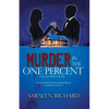 Murder In the One Percent - Paperback