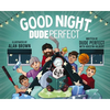 Good Night, Dude Perfect - Hardcover