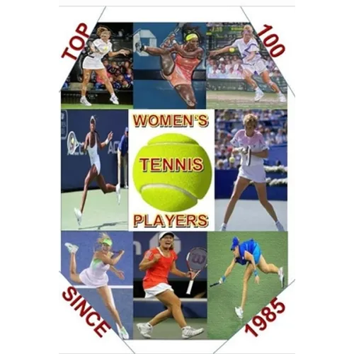Top 100 Women's Tennis Players Since 1985: The last Grand Slam champion to use a wooden racket was in 1983. By 1985 a new, power era had emerged. This - Paperback