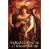 Selected Poems of Oscar Wilde: Seventeen Poems Spanning the Work of Oscar Wilde - Paperback