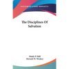 The Disciplines Of Salvation - Hardcover