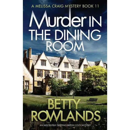 Murder in the Dining Room: An absolutely gripping British cozy mystery - Paperback
