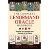 The Complete Lenormand Oracle Handbook: Reading the Language and Symbols of the Cards - Paperback