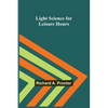 Light Science for Leisure Hours - Paperback