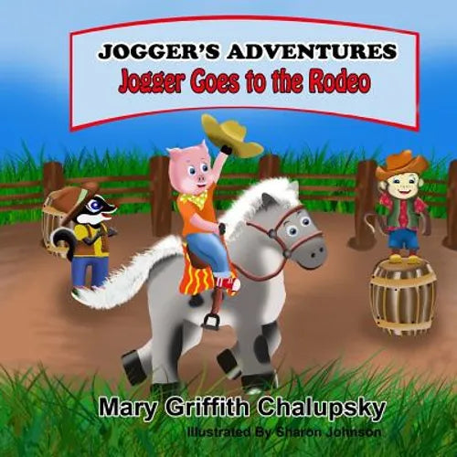 Joggers' Adventures - Jogger Goes To The Rodeo - Paperback