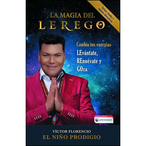 La Magia del Lerego: Cambia Tus Energías: Levántate, Renuévate Y Goza - Paperback