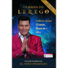 La Magia del Lerego: Cambia Tus Energías: Levántate, Renuévate Y Goza - Paperback