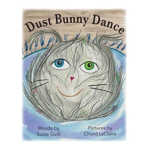 Dust Bunny Dance - Hardcover