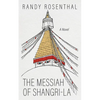 The Messiah of Shangri-La - Hardcover