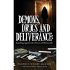 Demons, Drugs and Deliverance - Hardcover