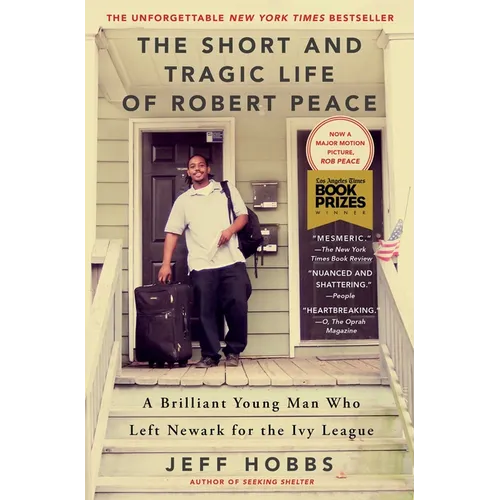 The Short and Tragic Life of Robert Peace: A Brilliant Young Man Who Left Newark for the Ivy League - Paperback