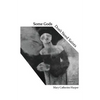 Some Gods Don't Need Saints - Paperback