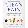 Clean Eats: Over 200 Delicious Recipes to Reset Your Body's Natural Balance and Discover What It Means to Be Truly Healthy - Hardcover