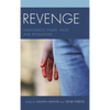 Revenge: Narcissistic Injury, Rage, and Retaliation - Paperback