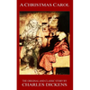 A Christmas Carol - The Original Classic Story by Charles Dickens - Paperback