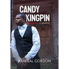 Candy Kingpin: A Memoir - Hardcover