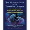 The Beginners Guide to the Financial Universe: An Introduction to the Role of the Sun, Moon and Planets in Financial Markets - Paperback