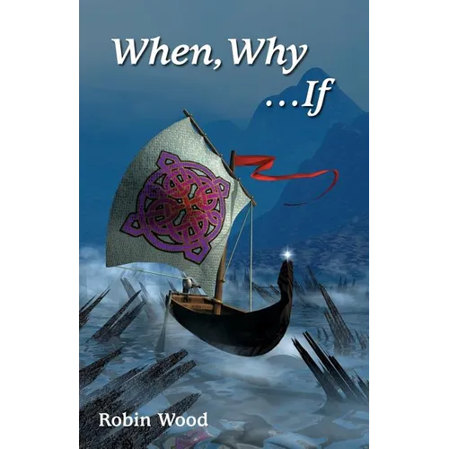 When, Why ...If: An Ethics Workbook - Paperback