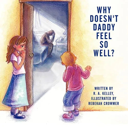 Why Doesn't Daddy Feel So Well? - Paperback