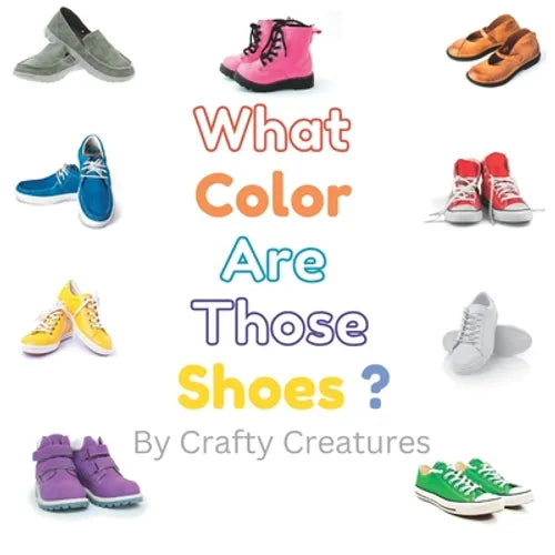 What Color Are Those Shoes? - Paperback