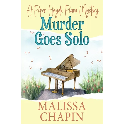Murder Goes Solo: A Piper Haydn Piano Mystery - Paperback