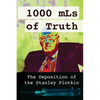1000 mLs of Truth: The Deposition of Stanley Plotkin - Paperback