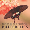 The Book Of Beautiful Butterflies: Picture Book For Seniors With Dementia (Alzheimer's) - Paperback