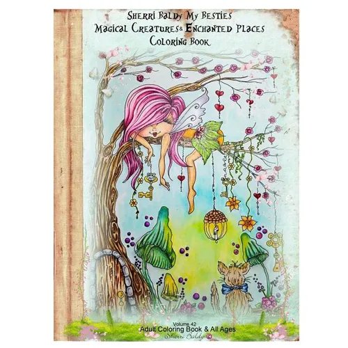 Sherri Baldy My Besties Magical Creatures & Enchanted Places Coloring Book - Paperback
