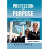 Profession and Purpose: A Resource Guide for MBA Careers in Sustainability - Paperback