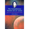 The Scientifiction Novels of C.S. Lewis: Space and Time in the Ransom Stories - Paperback