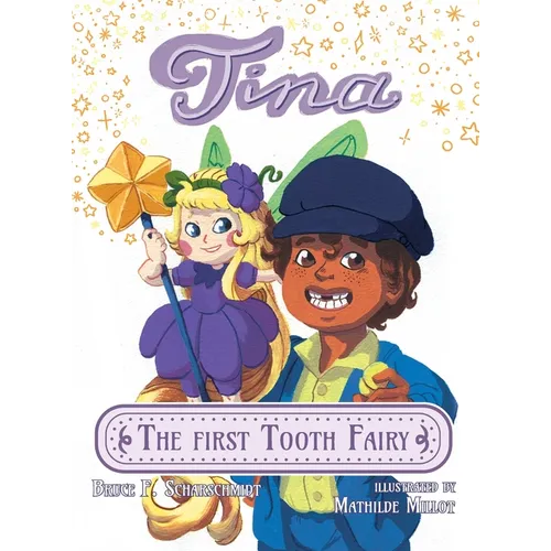 Tina the First Tooth Fairy - Hardcover