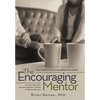 The Encouraging Mentor: Your Guide to 40 Conversations that Matter - Hardcover