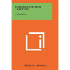 Benjamin Nathan Cardozo: A Memorial - Paperback