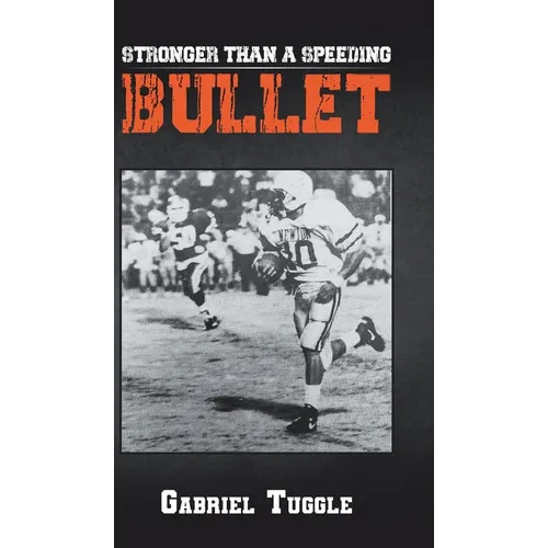 Stronger Than a Speeding Bullet - Hardcover