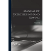 Manual of Exercises in Hand Sewing - Paperback