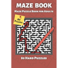 Mazes For Adults: Maze Puzzle Books for Adults & Teens, 80 Hard Mazes - Maze Book - Paperback