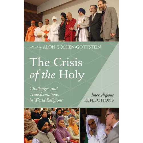 The Crisis of the Holy: Challenges and Transformations in World Religions - Paperback
