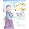 Deborah's Journey: A Story of Hope and Healing from the Life of a Hutterite Child - Paperback