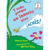 Y Todo Porque Un Insecto Hizo ¡Achís! (Because a Little Bug Went Ka-Choo! Spanish Edition) - Hardcover