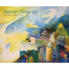 Before I Grew Up - Hardcover